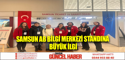 Samsun AB Bilgi Merkezi standına büyük ilgi