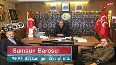 Samsun Barosu MHP İl Başkanlığını Ziyaret Etti