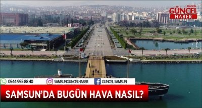 SAMSUN HAVA DURUMU