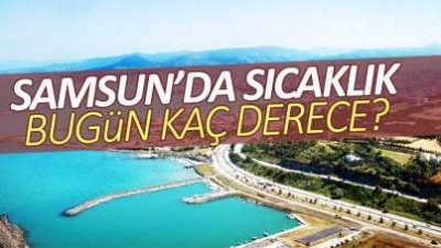 Samsun hava durumu