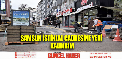 Samsun İstiklal Caddesine yeni kaldırım