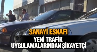 Samsun Sanayi Esnafı Yeni Trafik Uygulamalarından Şikayetçi