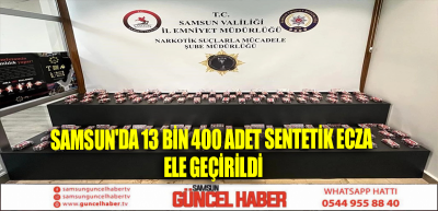 Samsun'da 13 Bin 400 Adet Sentetik Ecza Ele Geçirildi