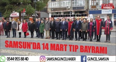 SAMSUN'DA 14 MART TIP BAYRAMI