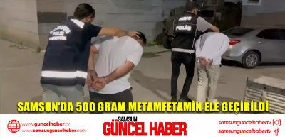 Samsun'da 500 gram metamfetamin ele geçirildi