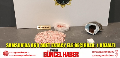 Samsun'da 860 adet extacy ele geçirildi: 1 gözaltı