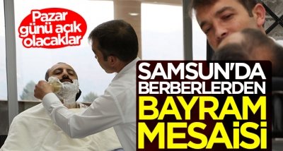 Samsun'da berberlerden bayram mesaisi