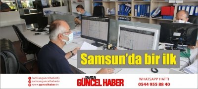 Samsun’da bir ilk