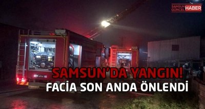 Samsun'da fabrika yangını