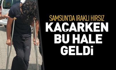 Samsun'da Iraklı hırsız kaçarken ayağını kırdı