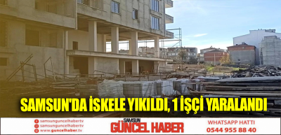 Samsun'da iskele yıkıldı, 1 işçi yaralandı