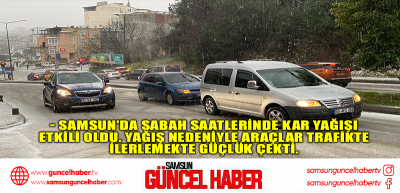 Samsun’da kar yağışı