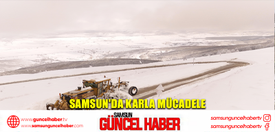 Samsun'da karla mücadele