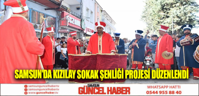 Samsun'da Kızılay Sokak Şenliği Projesi düzenlendi