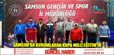 Samsun'da kurumlarda kupa Milli Eğitim'in