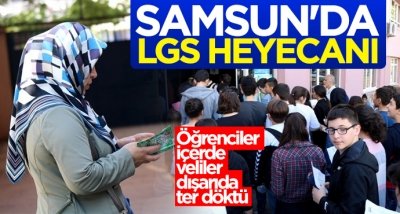 Samsun'da LGS heyecanı