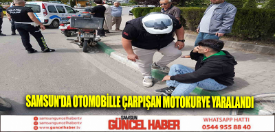 Samsun'da otomobille çarpışan motokurye yaralandı