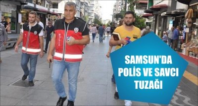 SAMSUN'DA POLİS VE SAVCI TUZAĞI 