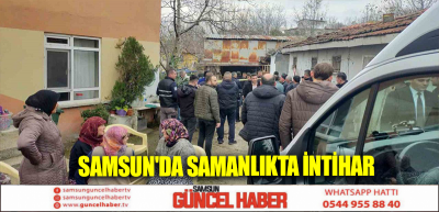 Samsun'da Samanlıkta İntihar