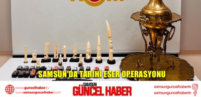 Samsun'da tarihi eser operasyonu