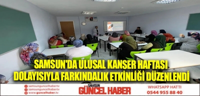 Samsun'da Ulusal Kanser Haftası dolayısıyla farkındalık etkinliği düzenlendi