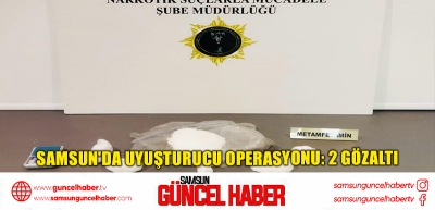 Samsun'da uyuşturucu operasyonu: 2 gözaltı