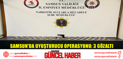 Samsun'da uyuşturucu operasyonu: 3 gözaltı