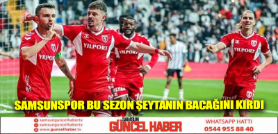 Samsunspor bu sezon şeytanın bacağını kırdı