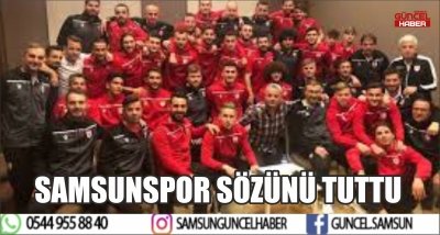 SAMSUNSPOR SÖZÜNÜ TUTTU