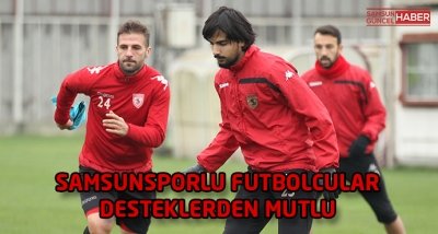 Samsunspor'da futbolcular destekten memnun