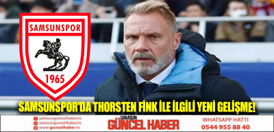 Samsunspor'da Thorsten Fink ile ilgili yeni gelişme!