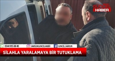 SİLAHLA YARALAMAYA BİR TUTUKLAMA