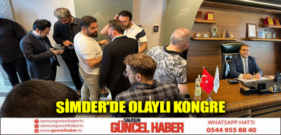 SİMDER'de olaylı kongre