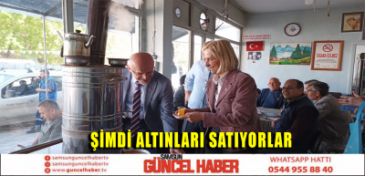 ŞİMDİ ALTINLARI SATIYORLAR 