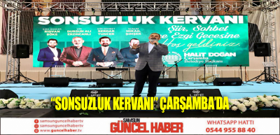 “SONSUZLUK KERVANI” ÇARŞAMBA’DA