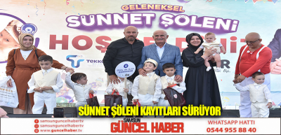 SÜNNET ŞÖLENİ KAYITLARI SÜRÜYOR