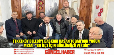 Tekkeköy Belediye Başkanı Hasan Togar'dan yoğun mesai: 