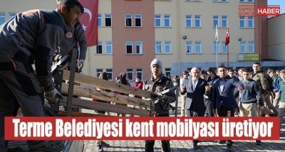 Terme Belediyesi kent mobilyası üretiyor