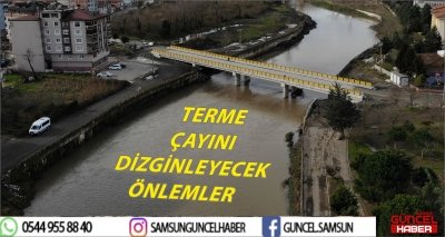 TERME ÇAYINI DİZGİNLEYECEK ÖNLEMLER