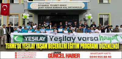 Terme'de Yeşilay Yaşam Becerileri Eğitim Programı düzenlendi