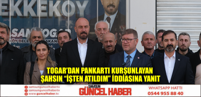 Togar’dan pankartı kurşunlayan şahsın “işten atıldım” iddiasına yanıt