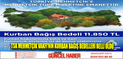 TSK Mehmetçik Vakfı'nın kurban bağış bedelleri belli oldu