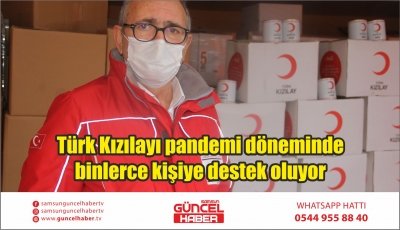 Türk Kızılayı pandemi döneminde binlerce kişiye destek oluyor 