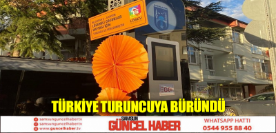 Türkiye turuncuya büründü