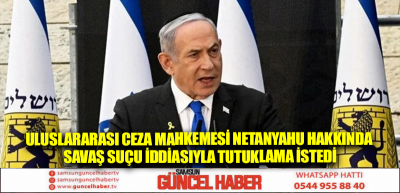 Uluslararası Ceza Mahkemesi Netanyahu hakkında savaş suçu iddiasıyla tutuklama istedi