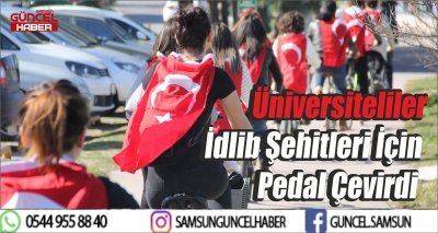 Üniversiteliler İdlib Şehitleri İçin Pedal Çevirdi