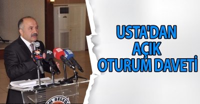 USTA'DAN AÇIK OTURUM DAVETİ