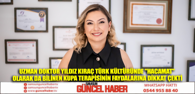 Uzman Doktor Yıldız Kıraç Türk kültüründe 