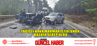 Yağışlı hava Marmaris yolunda kazaya sebep oldu