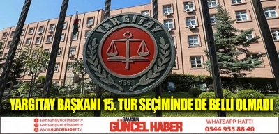 Yargıtay başkanı 15. tur seçiminde de belli olmadı